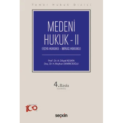 Temel Hukuk Dizisi Medeni Hukuk - II (Eşya Hukuku - Miras Hukuku)