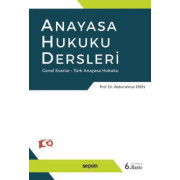 Anayasa Hukuku Dersleri (Genel Esaslar-Türk Anayasa Hukuku)