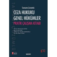 Ceza Hukuku Genel Hükümler Pratik Çalışma Kitabı