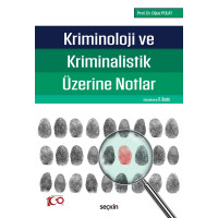 Kriminoloji ve Kriminalistik Üzerine Notlar