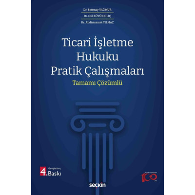 Ticari İşletme Hukuku Pratik Çalışmaları