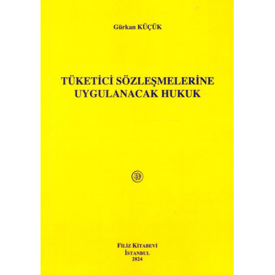 Tüketici Sözleşmelerinde Uygulanacak Hukuk