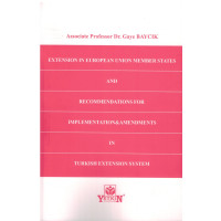 Extension in European Union Member States and Recommendations for Implementation&Amendments in Turkish Extension System