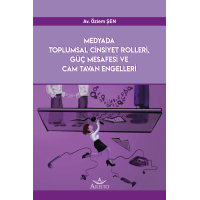 Medyada toplumsal cinsiyet rolleri, güç mesafesi ve cam tavan engelleri