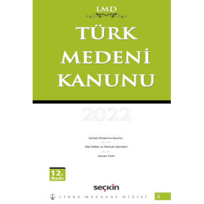 Türk Medeni Kanunu (Libra Mevzuat Dizisi – (LMD–4) 